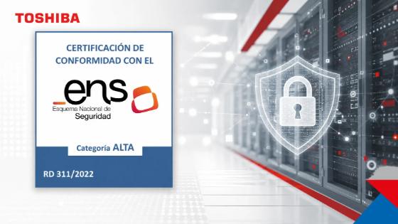 Certificado ENS categoría ALTA de Toshiba